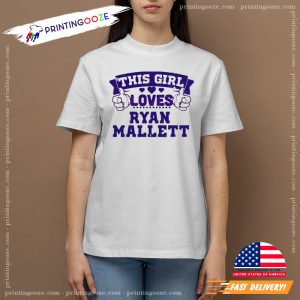 This Girl Loves Ryan Mallett Fans Shirt