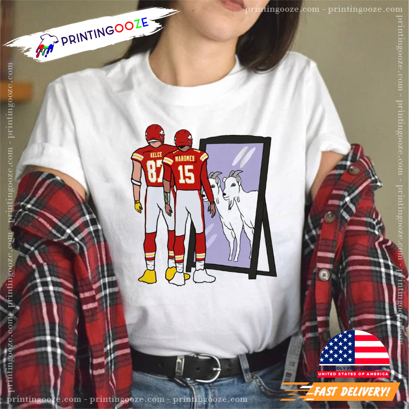 Travis Kelce And Patrick Mahomes Mirror Goats NFl T-Shirt - Printing Ooze
