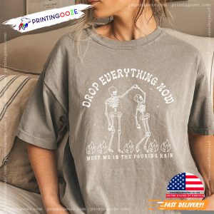 drop everything now Comfort Colors Tee