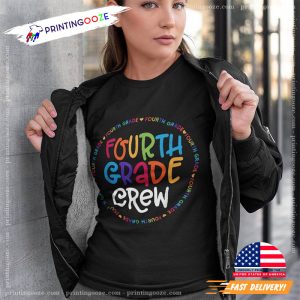 fourth grader Crew 4th Back To School Teacher Shirt 2 Printing Ooze