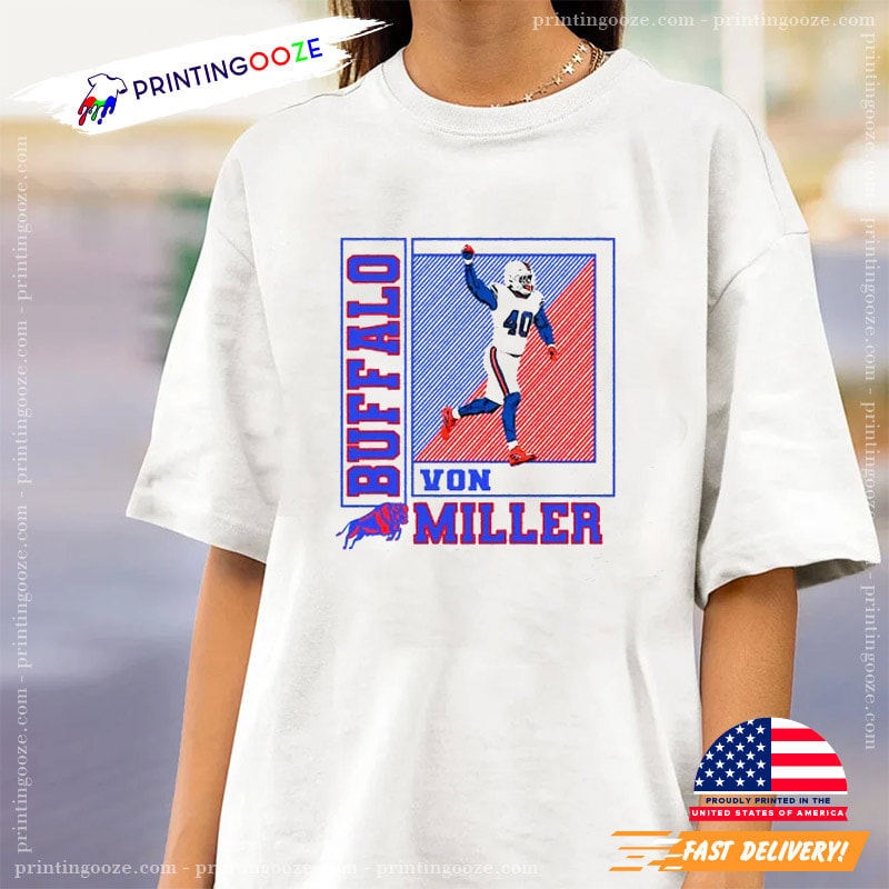 Von Miller Buffalo Bills v2 Shirt - Anynee