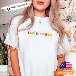 twin mom Gift for Mother's Day Unisex T shirt Printing Ooze