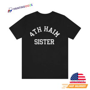 4th Haim Sister Unisex T shirt 2