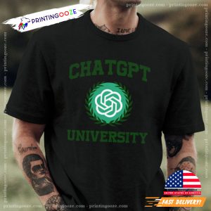 Chat GPT University T Shirt