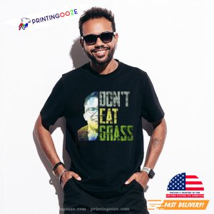 Dont Eat Grass Hank Green Shirt 1