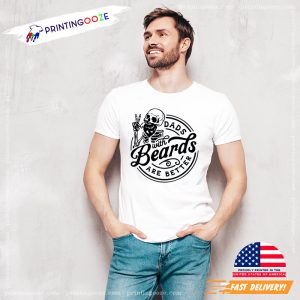 Funny Beard Dad Day Shirt