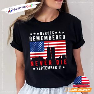 Heroes Remembered Patriot Day sept 11th Tee 1