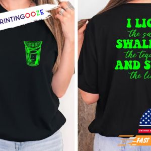 I Lick, I Swallow And I Suck Funny tequila shirt 2