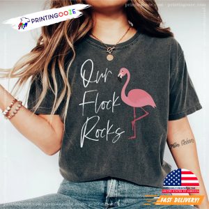 Our Flock Rocks Flamingo Comfort Colors Shirt