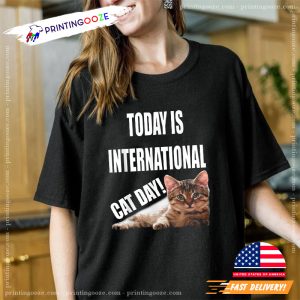 To Day Is international cat day Tee 2