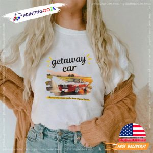 getaway car, taylor swift reputation T shirt 3 Printing Ooze