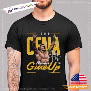 john cena never give up WWE Signature Shirt 2