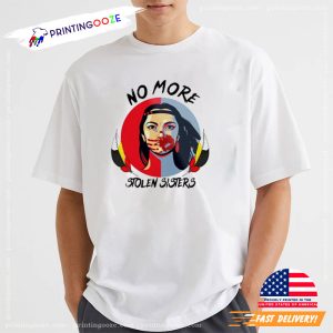 American Native No More Stolen Sister T Shirt 1