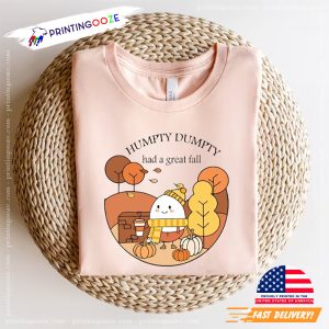 Cute Humpty Dumpty Had A Great Fall Comfort Colors Shirt 1