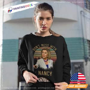 Don't Mess With Nancy Vintage T Shirt 2