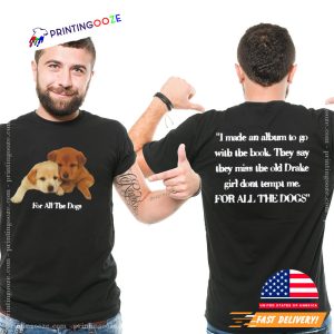 Drake For All The Dogs Album Quote T Shirt