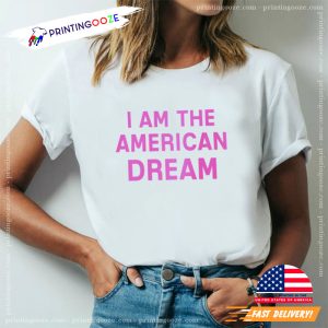 I Am The American Dream Britney Spears Fans Shirt