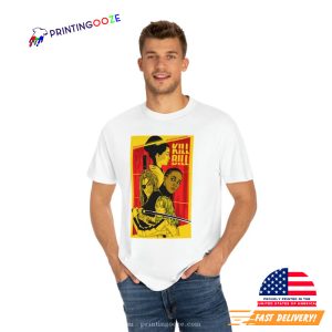 Kill Bill Poster Unisex Garment Dyed T shirt 2