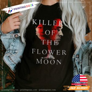 Killers Of The Flower Moon Crime Film Shirt 1