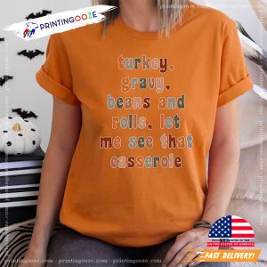 Let Me See That Casserole funny turkey day shirt 1