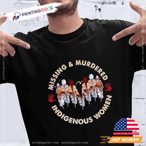 NO MORE Missing & Murdered Indigenous Women Shirt 3
