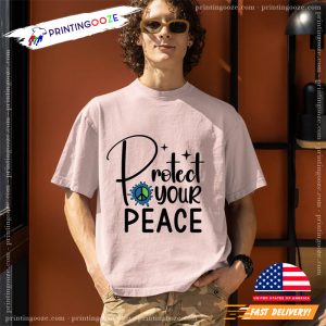 Protect Your Peace, International Day of Peace Tee, Earth Awareness Gifts