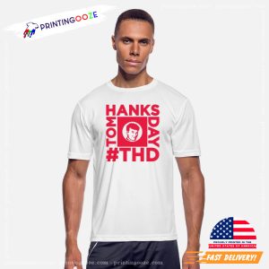 #THD Tom Hanks Day Fan Tee 3