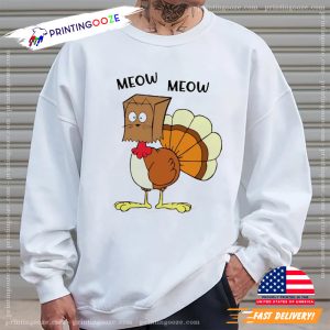 Thanksgiving Meow Meow funny turkey day shirt