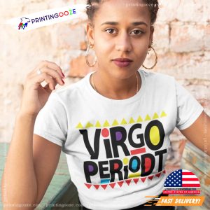 Virgo Periodt Virgo Season Zodiac Sign Tee 3