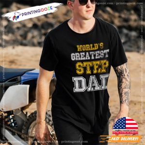 World's Greatest Step Dad Shirt Bonus Dad T-Shirt, gifts for stepdad
