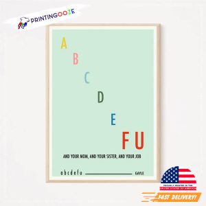 abcde F U gayle Poster
