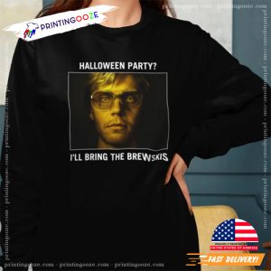jeffrey dahmer Halloween i'LL Bring The Brewskis Shirt 3
