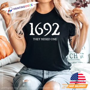 1692 They Missed One, salem witches Shirt 2