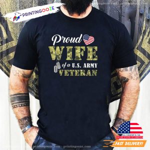 Custom Proud Wife Of A US Army honoring veterans day 1