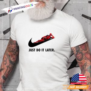 Funny deadpool wade wilson Just Do It Later Unisex T Shirt 3