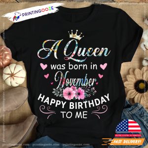 Happy Birthday To November Queen birthday tee shirts