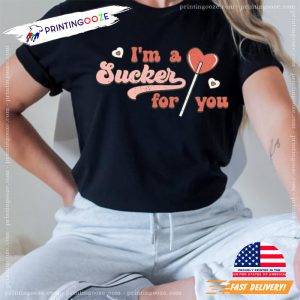 I Am A Sucker For You Lollipop Valentines Day Shirt 2