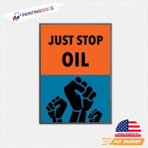 Just Stop oil protesters Political Revolutionary Poster 1