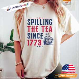 Spilling The Tea Since 1773 Shirt, happy veterans day Shirt 3