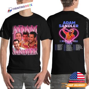 Adam Sandler The I Missed You Tour 2023 2 Sided Shirt