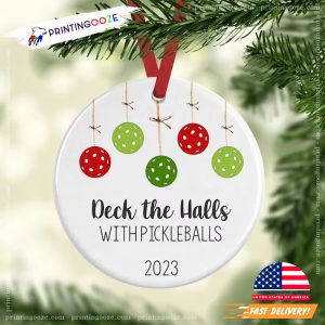 Deck The Halls With Pickleballs 2023 Ornament