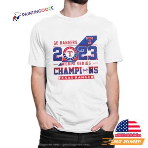 Go Rangers 2023 world series champions Texas Rangers Shirt 1