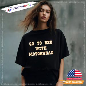 Go To Bed With motorhead band Unisex T shirt 3