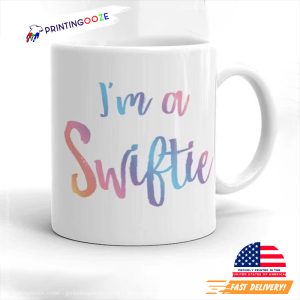 I Am A Swiftie Cup For Taylor Swift Fans