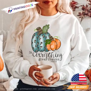In Everything Give Thanks thanksgiving t shirts