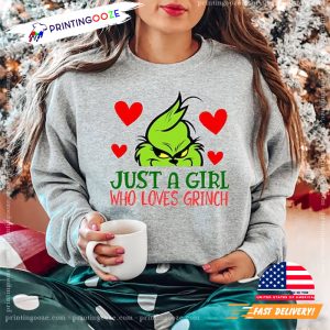 Just A Girl Who Loves Grinch Funny Xmas Tee 1
