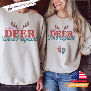 Oh Deer Im Pregnant, We're Pregnant Christmas Couples Shirt 3