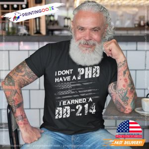 Proud To Be A Veteran Learned A DD 214 military dd 214 Shirt