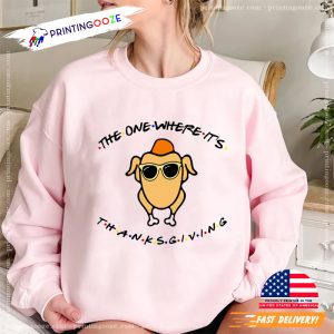 The One Where It's Thanksgiving Friends Turkey funny thanksgiving tee 3