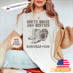 Vintage Boots Booze And Besties Nashville 2024 Comfort Colors Tee 1